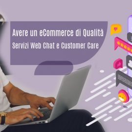Avere-un-eCommerce-di-Qualita-Servizi-WebChat-CustomerCare